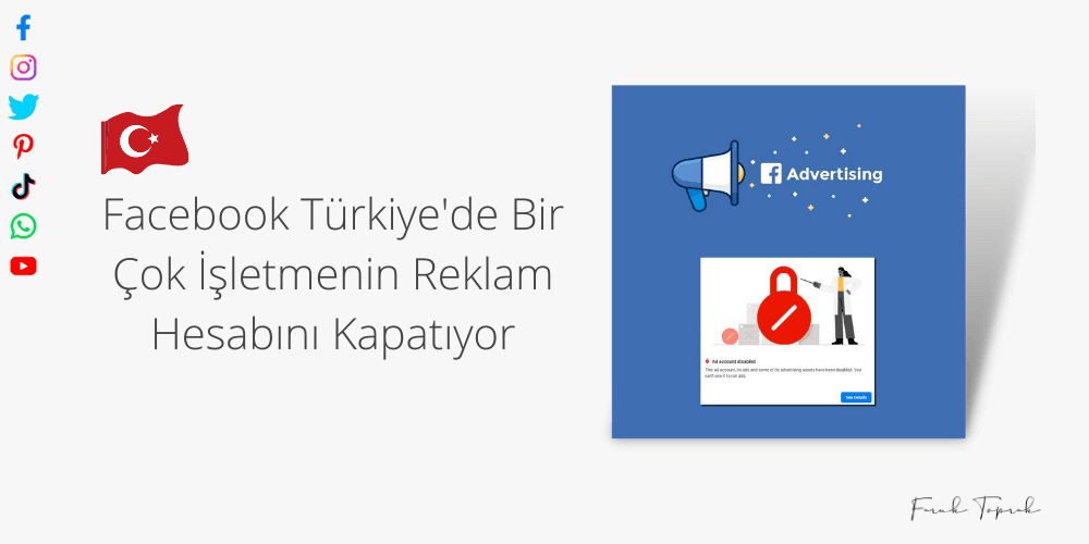 Facebook Türkiye'de Bir Çok İşletmenin Reklam Hesabını Kapatıyor
