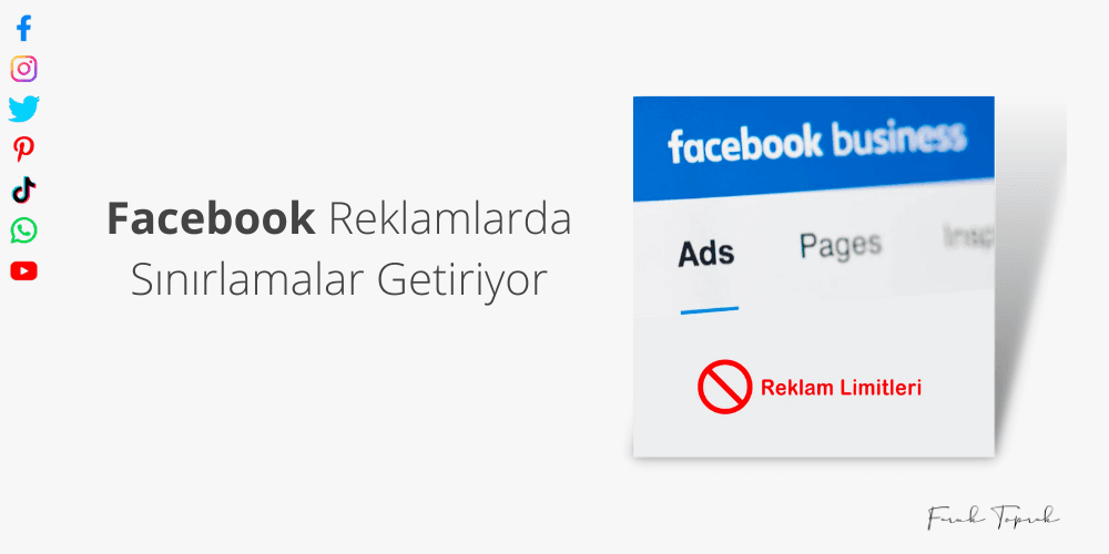 Facebook Reklamlarda Sınırlamalar Getiriyor