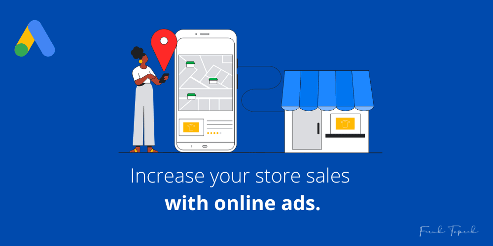 Increase Your Store Sales with Online Ads