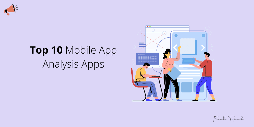 Best Mobile App Analysis Apps